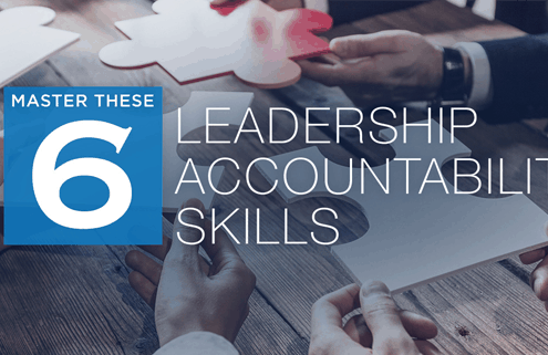 Master These Six Leadership Accountability Skills