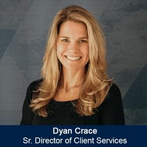 Dyan Crace Sr Dir of Client Services